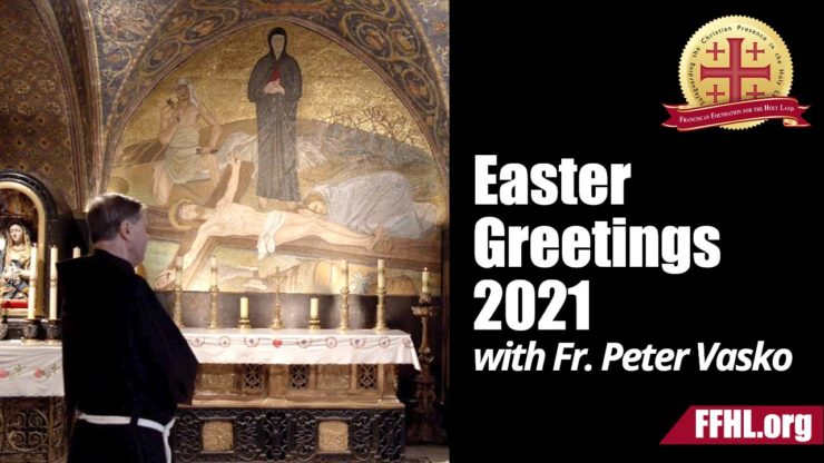Father Peter Vasko, OFM sends blessings this Easter 2021 in this vidoe message